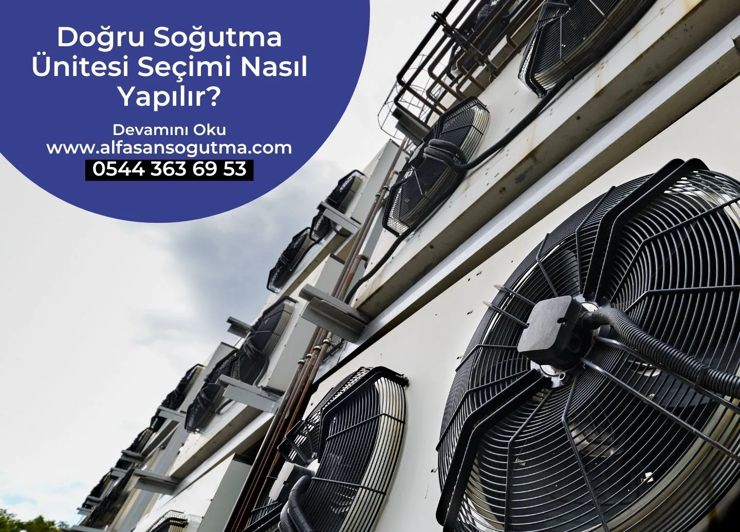 Doğru Soğutma Ünitesi Seçimi Nasıl Yapılır?