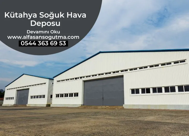 Kütahya Soğuk Hava Deposu