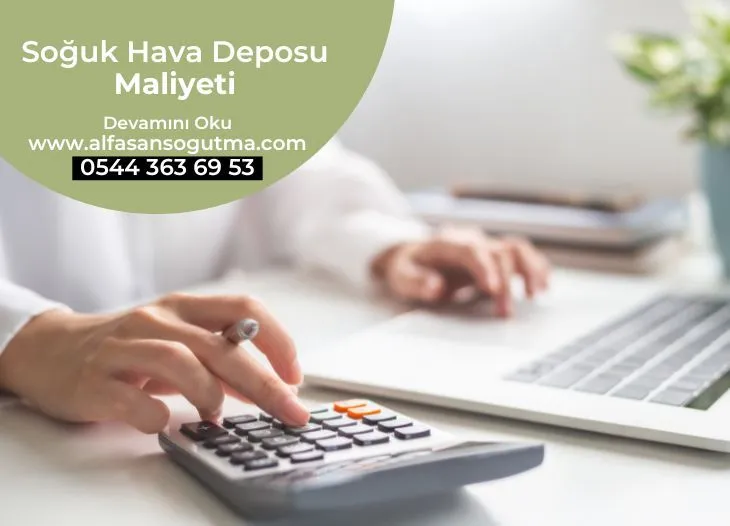 Soğuk Hava Deposu Maliyeti