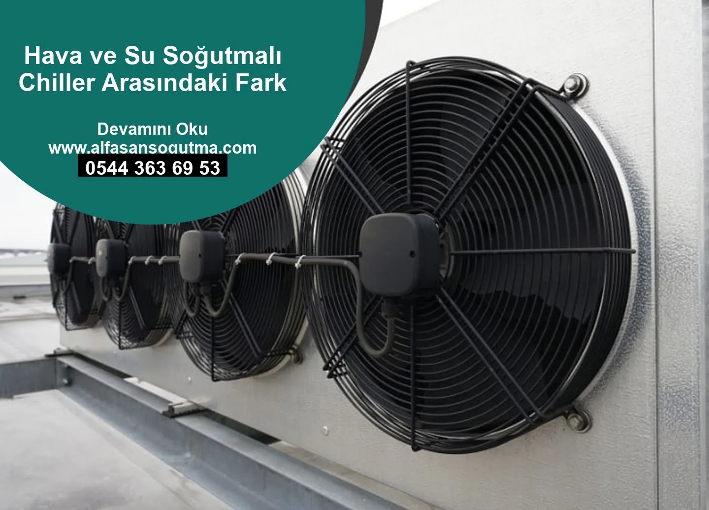 Hava Ve Su Soğutmalı Chiller Arasındaki Fark