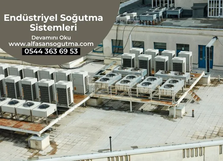 Endüstriyel Soğutma Sistemleri