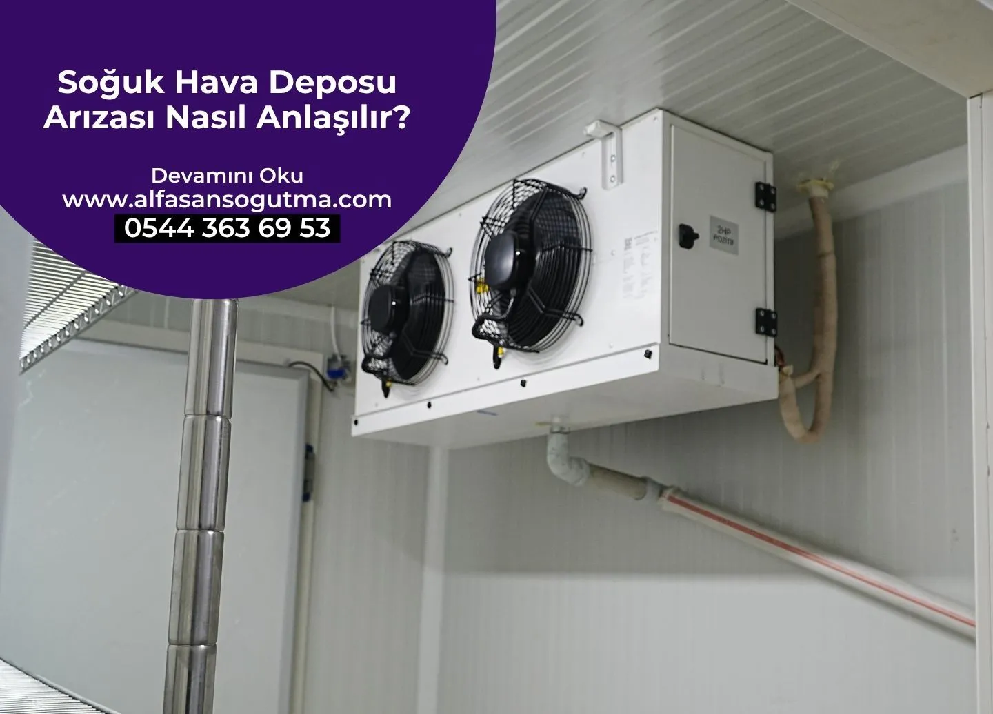 Soğuk Hava Deposu Arızası Nasıl Anlaşılır?