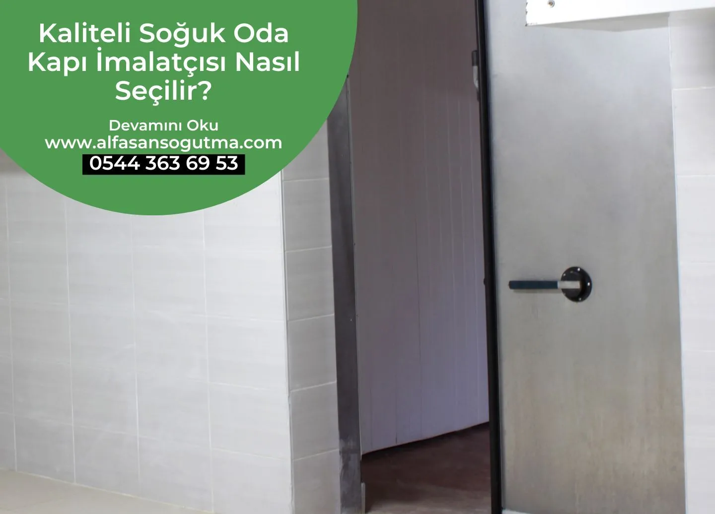 Kaliteli Soğuk Oda Kapı İmalatçısı Nasıl Seçilir?