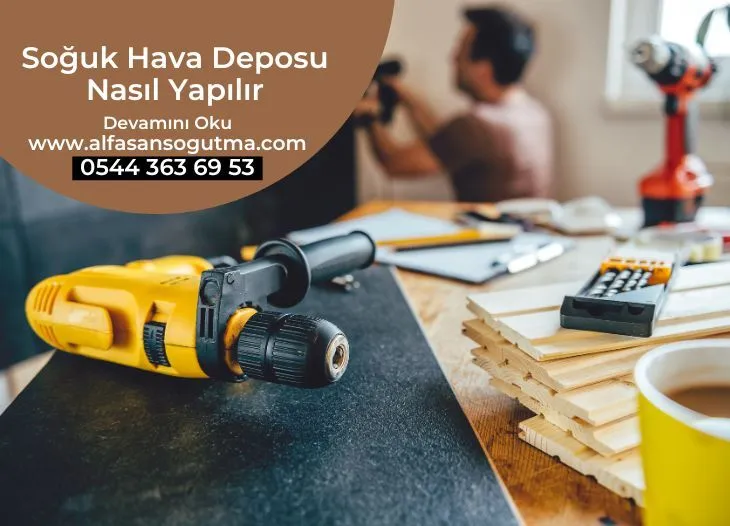 Soğuk Hava Deposu Nasıl Yapılır?