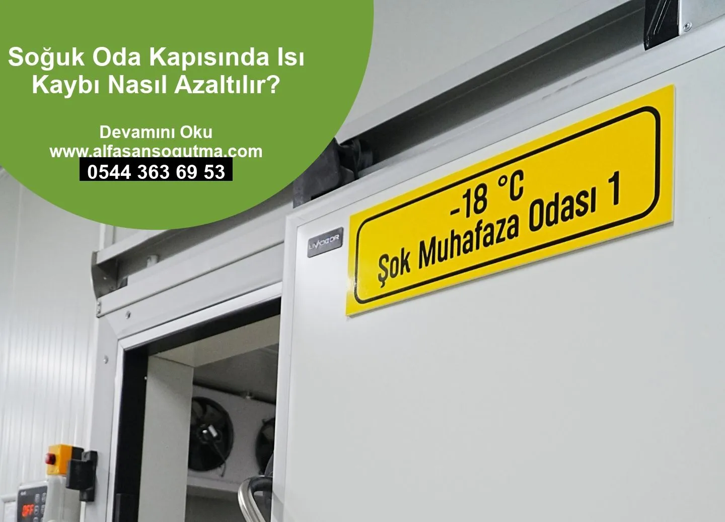 Soğuk Oda Kapısında Isı Kaybı Nasıl Azaltılır?