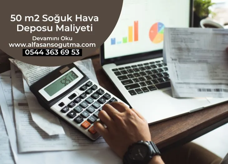 50 m2 Soğuk Hava Deposu Maliyeti