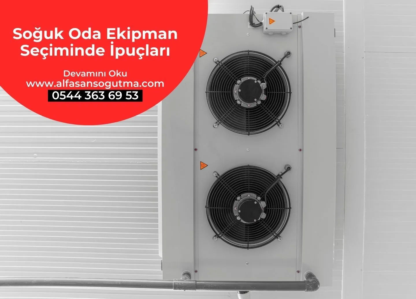 Soğuk Oda Ekipman Seçiminde İpuçları