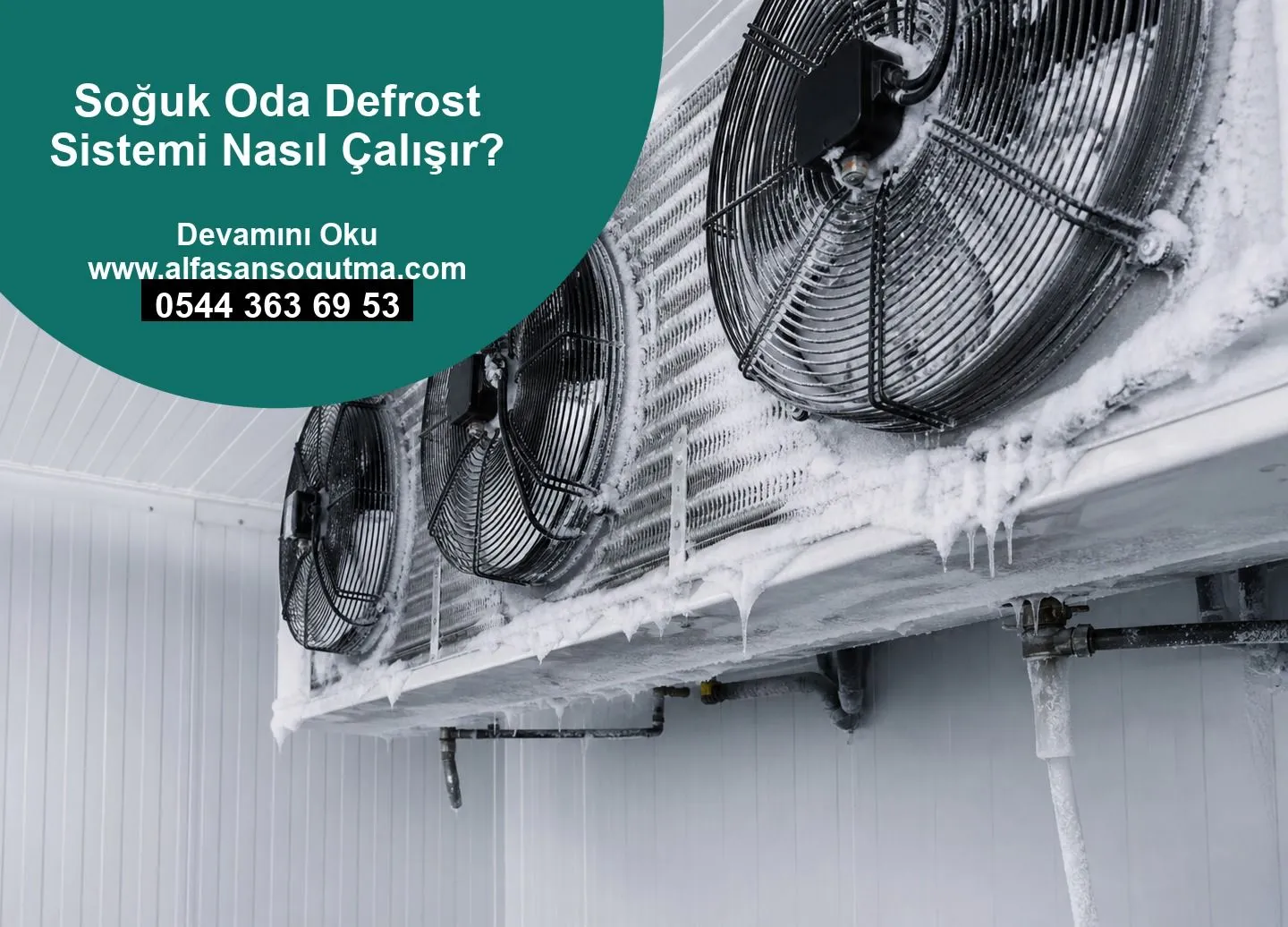 Soğuk Oda Defrost Sistemi Nasıl Çalışır?