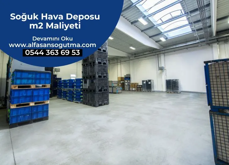 Soğuk Hava Deposu m2 Maliyeti