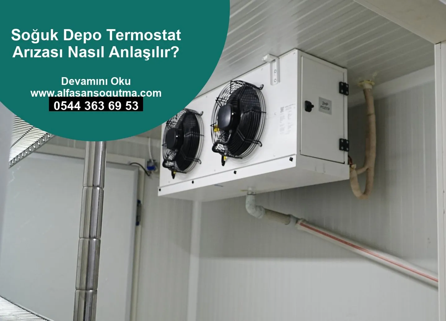 Soğuk Depo Termostat Arızası Nasıl Anlaşılır?