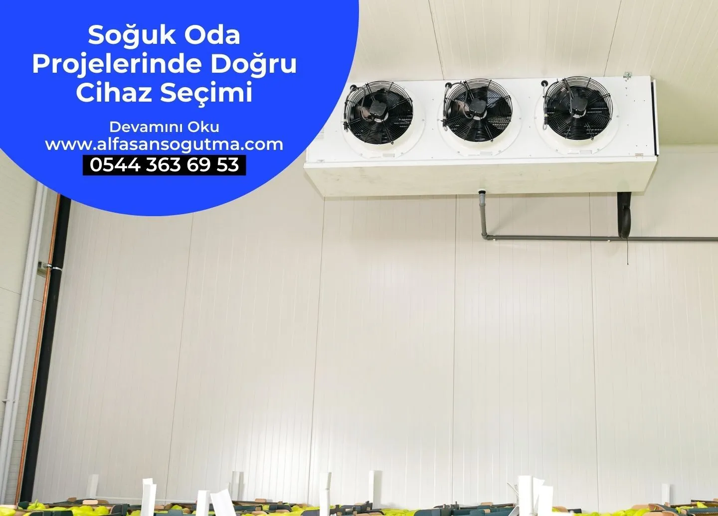 Soğuk Oda Projelerinde Doğru Cihaz Seçimi