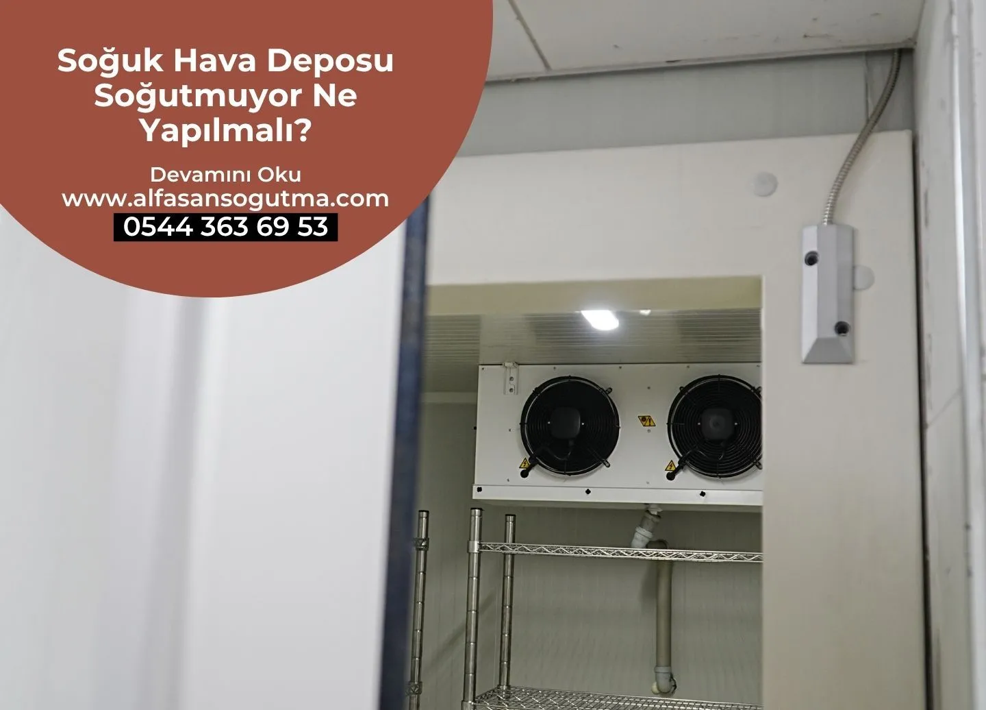 Soğuk Hava Deposu Soğutmuyor Ne Yapılmalı?