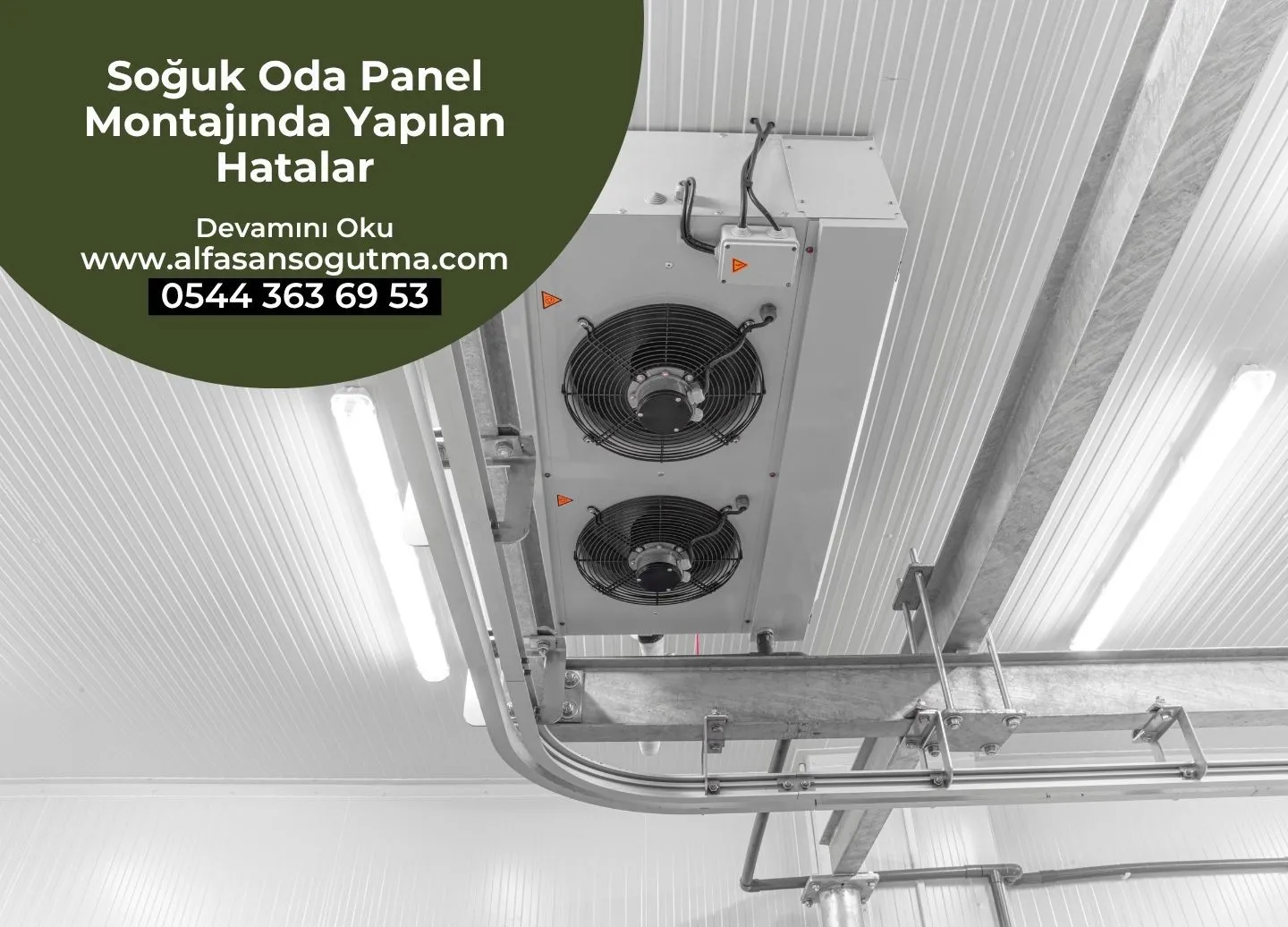 Soğuk Oda Panel Montajında Yapılan Hatalar