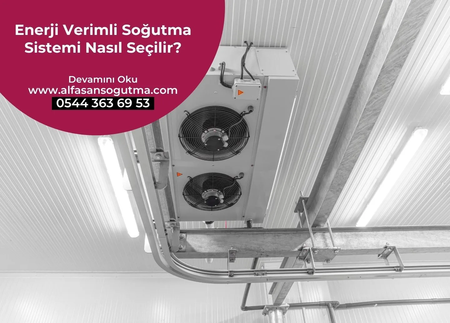 Enerji Verimli Soğutma Sistemi Nasıl Seçilir?