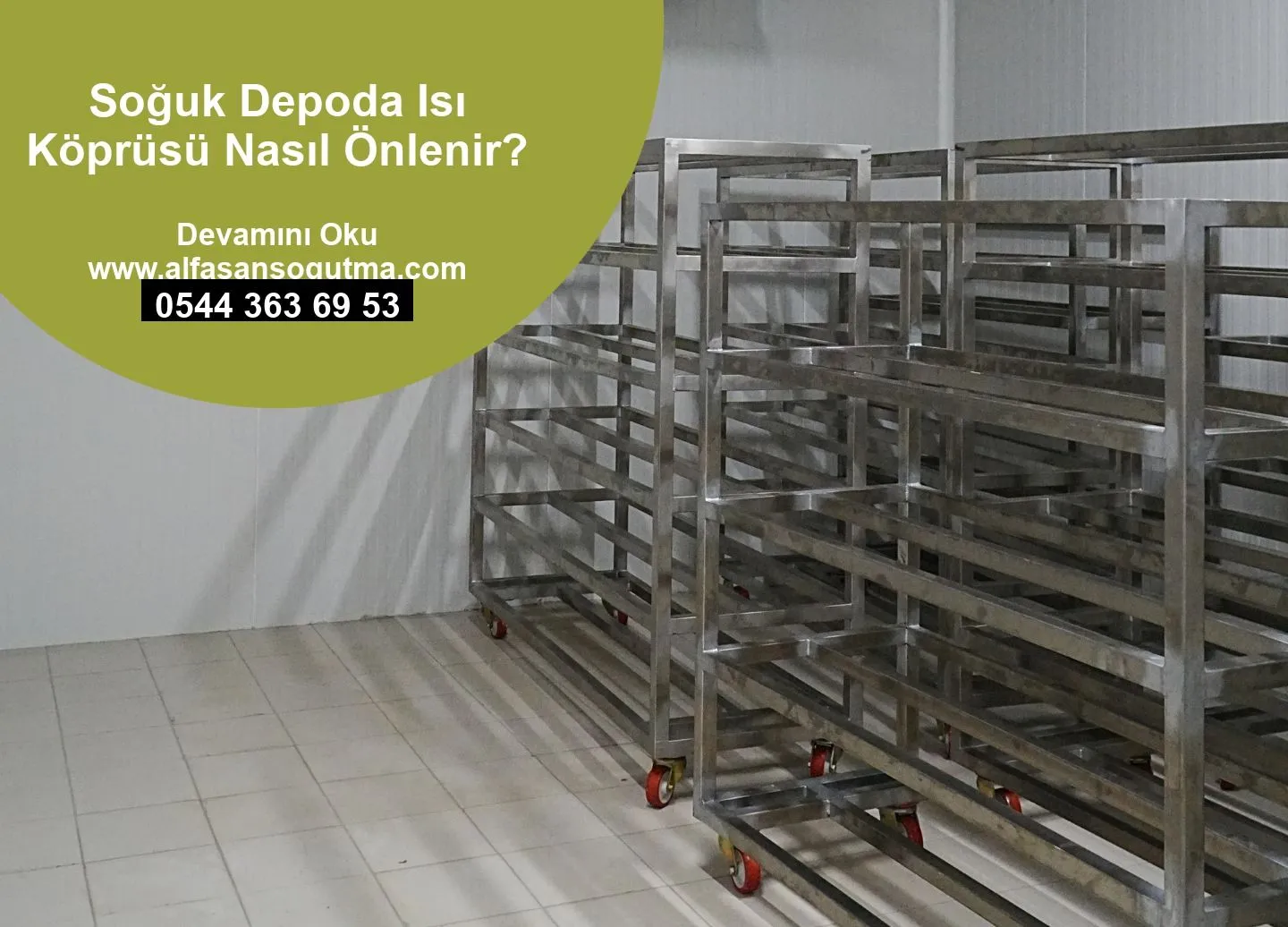 Soğuk Depoda Isı Köprüsü Nasıl Önlenir?