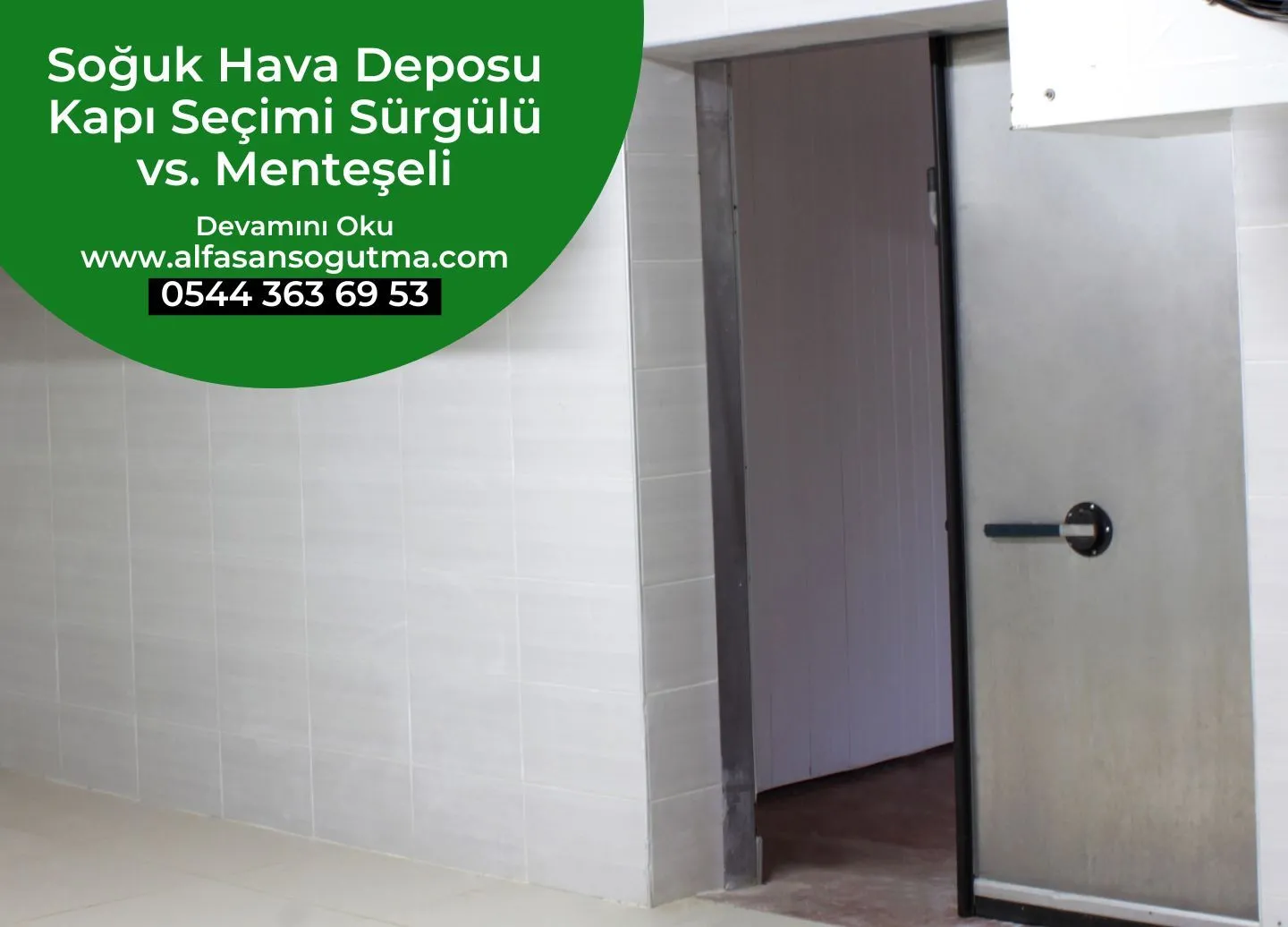 Soğuk Hava Deposu Kapı Seçimi Sürgülü vs. Menteşeli