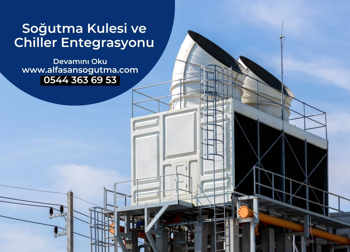 Soğutma Kulesi ve Chiller Entegrasyonu