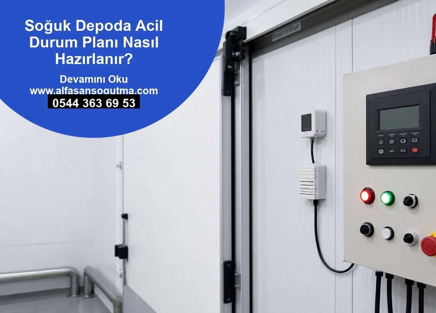 Soğuk Depoda Acil Durum Planı Nasıl Hazırlanır?