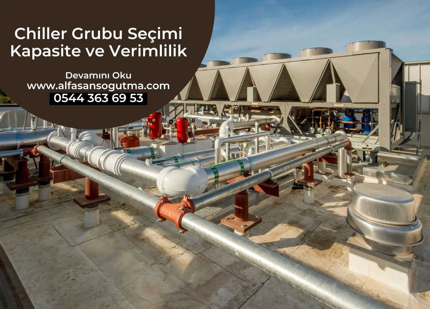 Chiller Grubu Seçimi Kapasite ve Verimlilik
